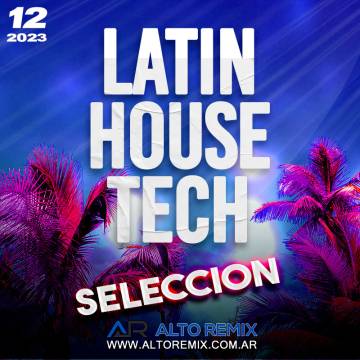 Latin House Tech (Selection) - Descarga Directa