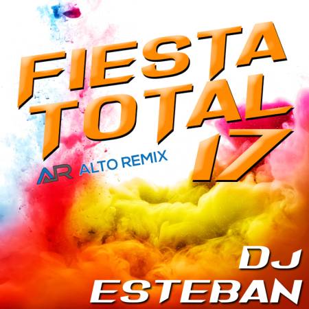 Fiesta Total 17 - Dj Esteban - Descarga Directa