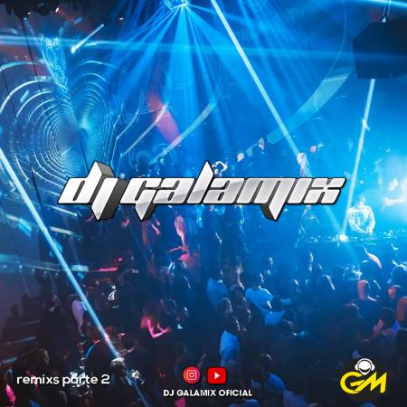 Dj Galamix - Disco 2 - Remixes Vol. 129 - Descarga Directa