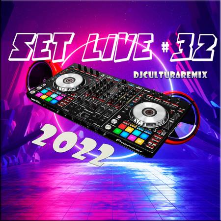 Set Live Vol. 32 - CulturaRemix - Descarga Directa