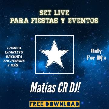 Sets Live para Fiestas y Eventos - Dj Matias CR - Edición 1 - Descarga Directa