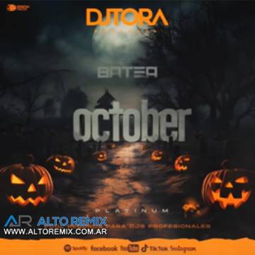 Dj Tora - Batea Octubre Audio & Video + Bonus (2023) - Descarga Directa