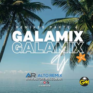 Dj Galamix - Remixes 140 - Parte 4 - Descarga Directa