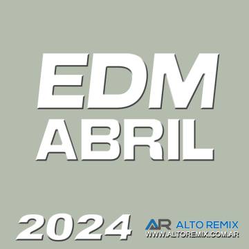 EDM Abril (2024) - Descarga Directa