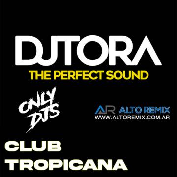 Dj Tora - Club Tropicana (Only Djs) - Descarga Directa