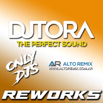 Dj Tora - Reworks (Only Djs) - Descargar Gratis