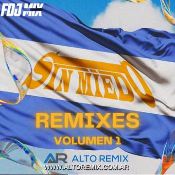 FDJ Mix - Sin Miedo Remixes Vol 1 - Descargar Gratis