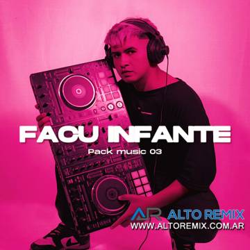 Facu Infante - Remixes Pack 3 (2025) - Descargar Gratis