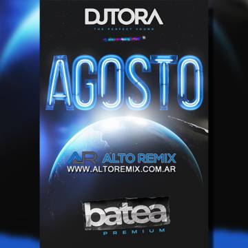 Dj Tora - Batea Agosto (2025) - Descargar Gratis