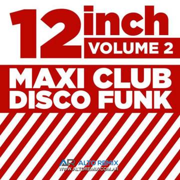 12 Inch - Maxi Club Disco Funk Vol 02 (2015) - Descargar Gratis