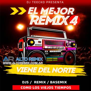 El Mejor Remix Viene del Norte - Vol 4 - Descargar Gratis
