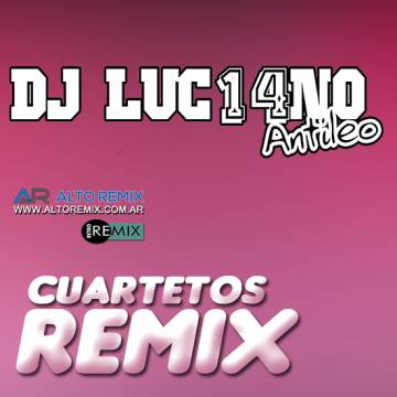 DJ Luc14no Antileo - Cuartetos Remix Retros - Descargar Gratis