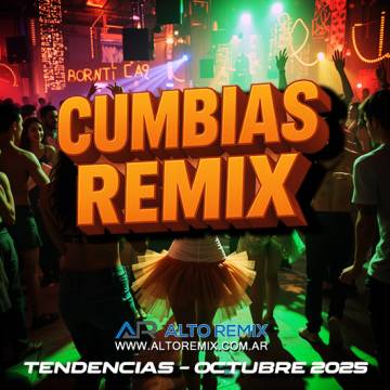 Cumbias Remix - Tendencias Octubre (2025) - Descargar Gratis