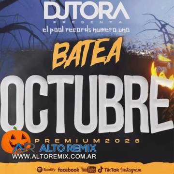 Dj Tora - Batea Octubre (2025) - Descargar Gratis