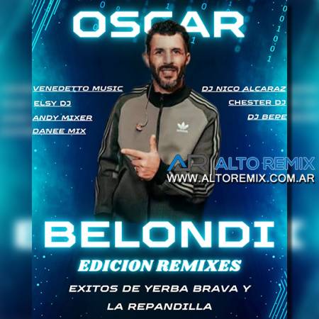Edicion Remixes - Oscar Belondi & La re Pandilla - Descargar Gratis