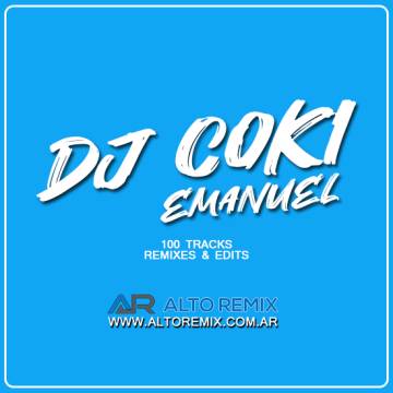 Dj Coki Emanuel - Remixes and Edits (2025) - Descargar Gratis