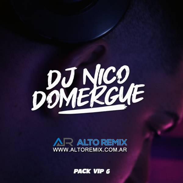 Dj Nico Domergue - Pack Vip 6 (2026) - Descargar Gratis