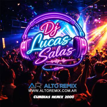 Dj Lucas Salas - Cumbias Remix 2000 - Descargar Gratis