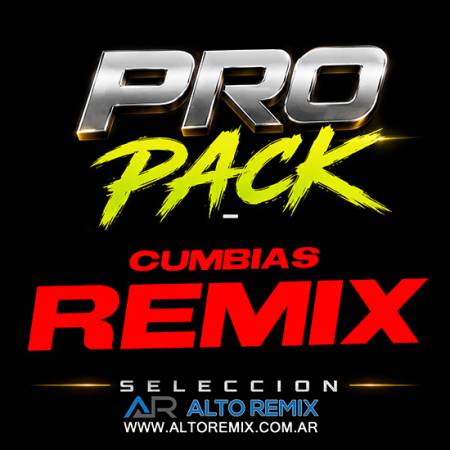 PRO PACK - Cumbias Remix (Cachengue) - Descargar Gratis