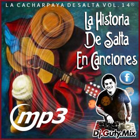 La Cacharpaya De Salta - Vol. 14 - Dj Guty Mix - Descarga Directa