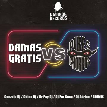 Edición Damas Gratis Vs Pibes Chorros - Remix Only Djs - Descarga Directa