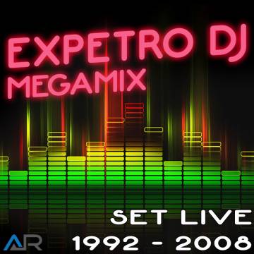 Expetro Dj - Mega Set Live - 1992 a 2008 - Descarga Directa