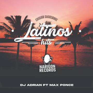 Latinos Hits Edición Cachengue - Descarga Directa