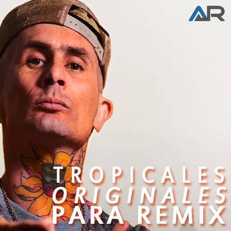 Tropicales Originales Para Remix - Descarga Directa