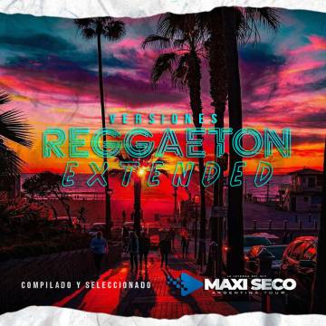 Reggaeton Extended (Pack Free) - Dj Maxi Seco - Descarga Directa