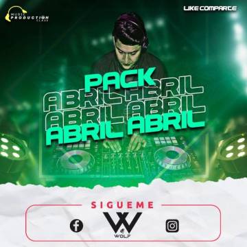 Pack Abril - Dj Wolf - Descarga Directa