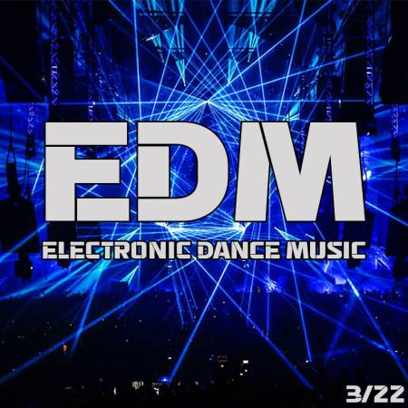 Electronic Dance Music - EDM Marzo 2022 - Descarga Directa