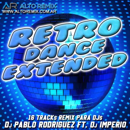 Retro Dance Extended - Dj Pablo Rodriguez Ft. Dj Imperio - Descarga Directa