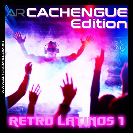 Cachengue Edition - Retro Latinos 1 - Descarga Directa
