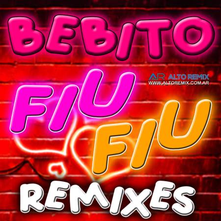 Bebito Fiu Fiu Versiones Remix - Descarga Directa