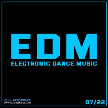 Electronic Dance Music - EDM Julio 2022 - Descarga Directa