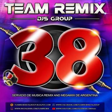 Team Remix Djs Group Vol. 38 - Descarga Directa