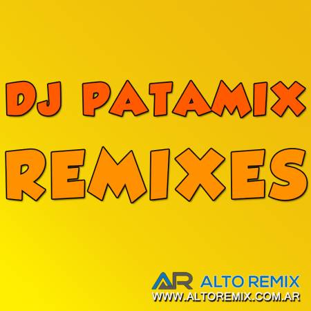 Dj Patamix - Remixes 2022 - Descarga Directa