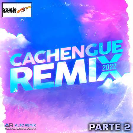 Cachengue Remix 2022 - Parte 2 - Descarga Directa
