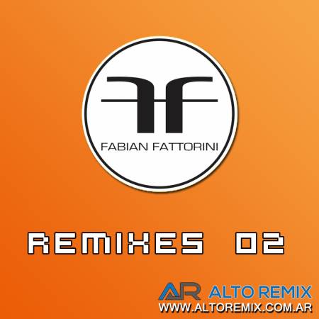 Fabian Fattorini - Remixes 02 - Descarga Directa