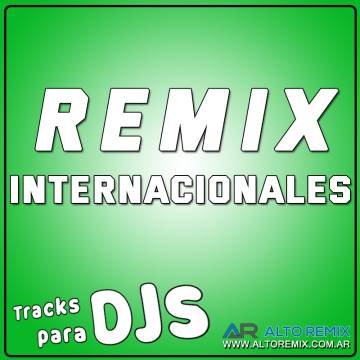 Remix Internacionales para Djs - Descarga Directa