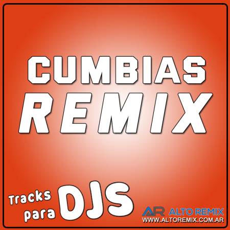 Cumbias Remix para Djs - Descarga Directa 
