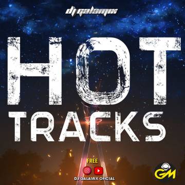 Dj Galamix - Hot Tracks (2022) - Descarga Directa