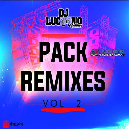Dj Luc14no Antileo - Pack Remixes Vol 2 - Descarga Directa