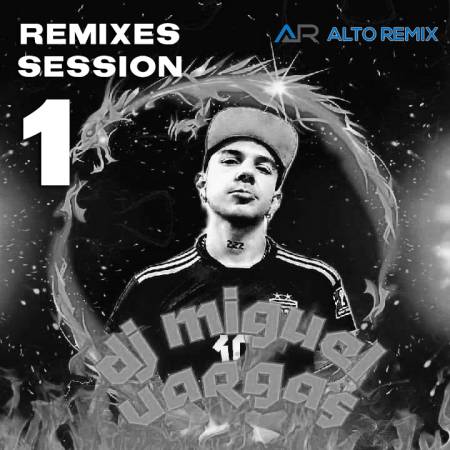 Dj Miguel Vargas - Remixes Session Vol. 1 - Descarga Directa