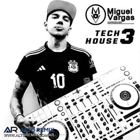 Dj Miguel Vargas - Tech House Session Vol 3 - Descarga Directa