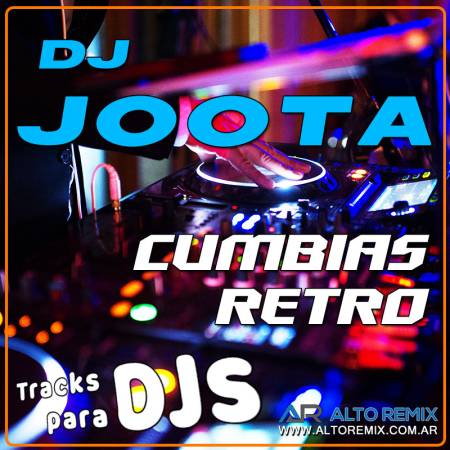 Dj Joota - Cumbias Retro - Descarga Directa