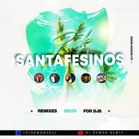 Dj Demon - Pack Santafesinos y Tropicales Remix Vol. 1 - Descarga Directa