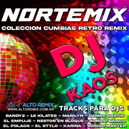 Dj Kaos - Coleccion Norte Mix (Cumbias Retro Remix) - Descarga Directa