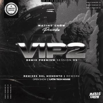 Matias Crow - Remixes Premium Vip 2 (2023) - Descarga Directa