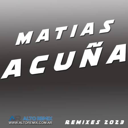 Matias Acuña - Remixes (2023) - Descarga Directa